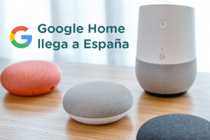 Se lanza Google Home en España