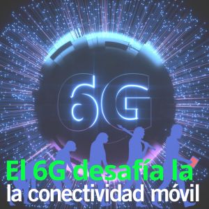 Un holograma del 6G con la evolución de las conexiones