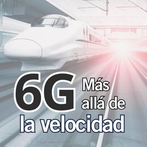 El 6G ya se prepara para las conexiones del futuro
