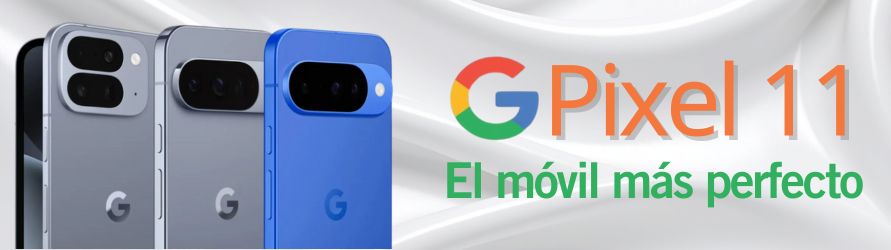 Google Pixel 11: lo que se sabe del nuevo rival del iPhone 17 y el Samsung S26 Ultra